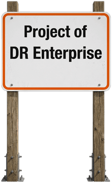 Site sign: Project of DR Enterprise